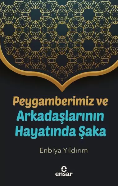 peygamberimiz-ve-arkadaslarinin-hayatinda-saka