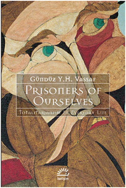 prisoners-of-ourselves-totalitarianizm-in-everyday-life