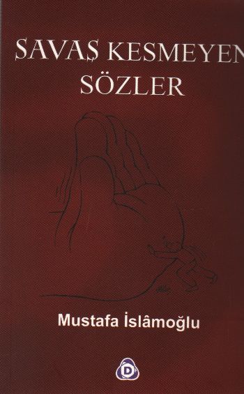 savas-kesmeyen-sozler