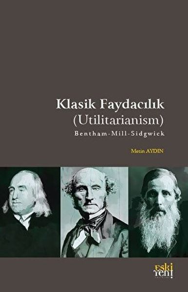 klasik-faydacilik-utilitarianism