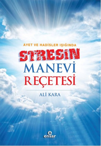 ayet-ve-hadisler-isiginda-stresin-manevi-recetesi