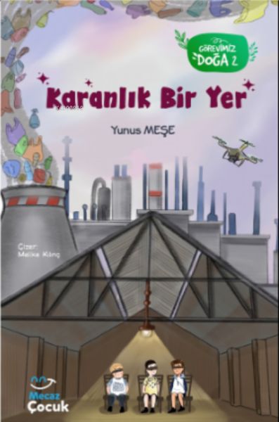 karanlik-bir-yer-gorevimiz-doga-2