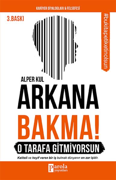 arkana-bakma-o-tarafa-gitmiyorsun