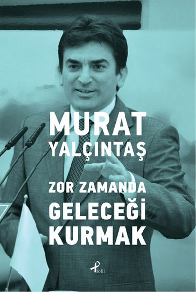 zor-zamanda-gelecegi-kurmak