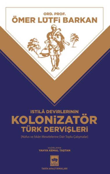 istila-devirlerinin-kolonizator-turk-dervisleri