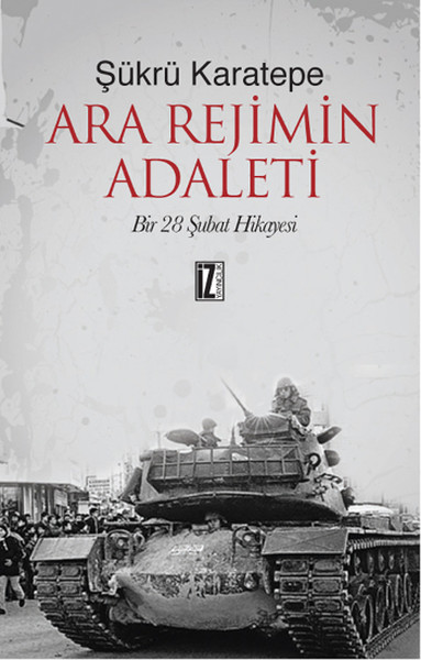 ara-rejimin-adaleti-bir-28-subat-hikayesi