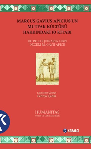 marcus-gavius-apicius-un-mutfak-kulturu-hakkindaki-10-kitabi