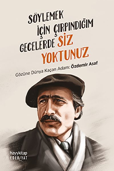 soylemek-icin-cirpindigim-gecelerde-siz-yoktunuz