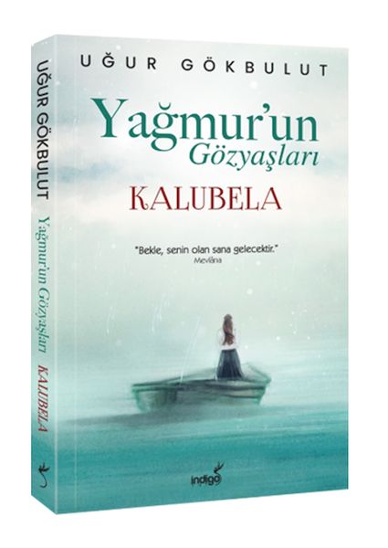 yagmur-un-gozyaslari-kalubela