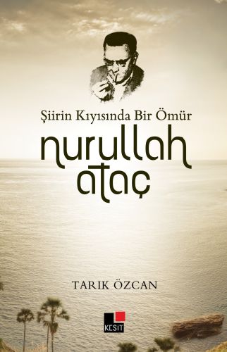 siirin-kiyisinda-bir-omur-nurullah-atac