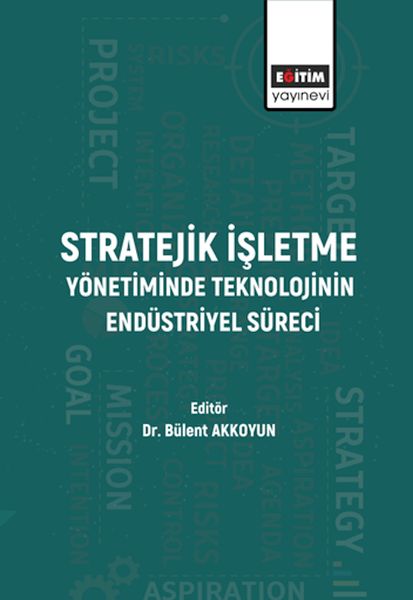 stratejik-isletme-yonetiminde-teknolojinin-endustriyel-sureci