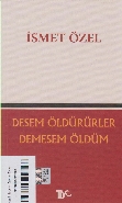 desem-oldururler-demesem-olum