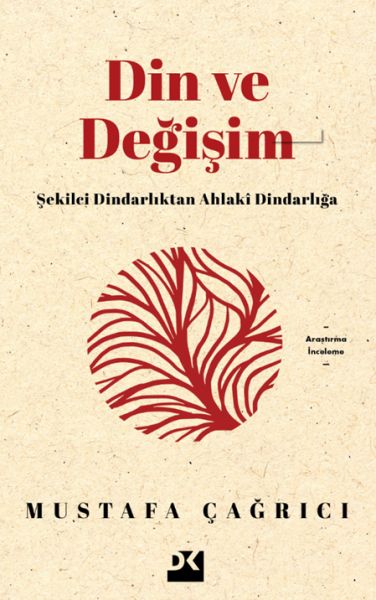 din-ve-degisim-sekilci-dindarliktan-ahlaki-dindarliga