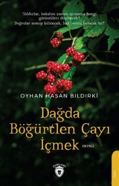 dagda-bogurtlen-cayi-icmek