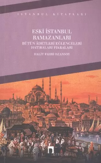 eski-istanbul-ramazanlari-butun-adetleri-eglenceleri-hatiralari-fikralari