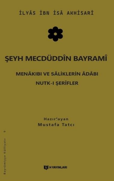 seyh-mecduddin-bayrami-menakibi-ve-saliklerin-adabi-nutk-i-serifler