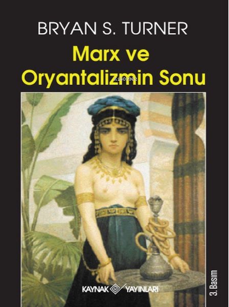 marx-ve-oryantalizmin-sonu