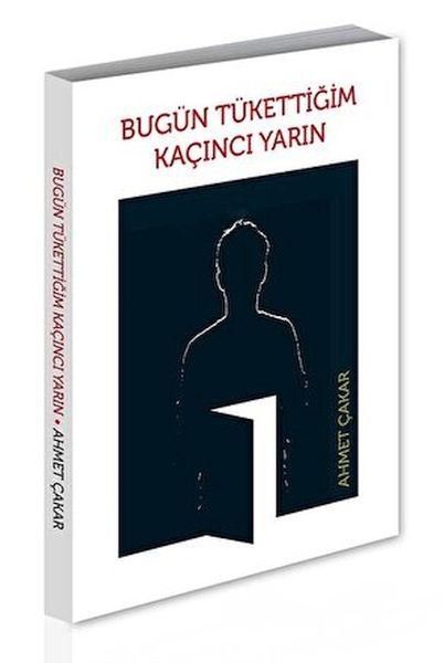 bugun-tukettigim-kacinci-yarin