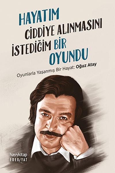 hayatim-ciddiye-alinmasini-istedigim-bir-oyundu