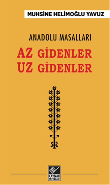 anadolu-masallari-az-gidenler-uz-gidenler