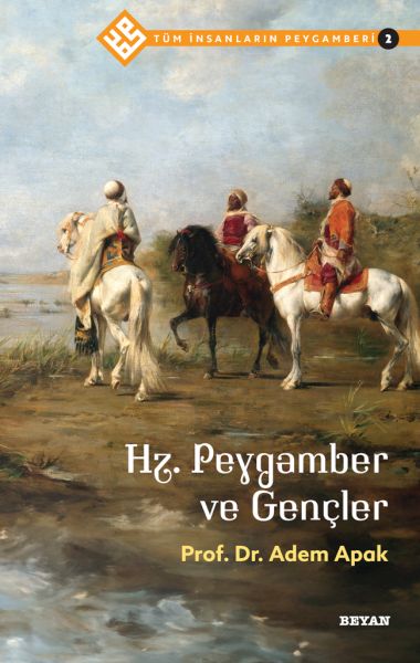 tum-insanlarin-peygamberi-2-hz-peygamber-ve-gencler