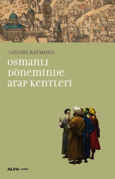 osmanli-doneminde-arap-kentleri