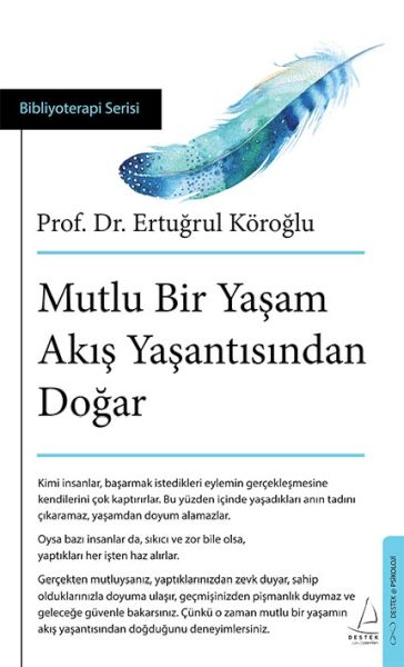 mutlu-bir-yasam-akis-yasantisindan-dogar