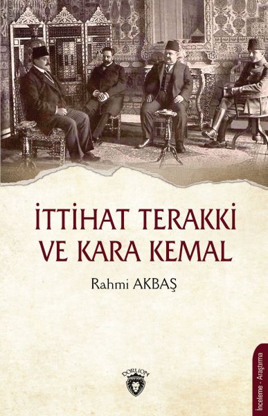 ittihat-terakki-ve-kara-kemal