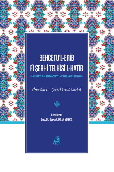 behcetu-l-erib-fi-serhi-telhisi-l-hatib-226798