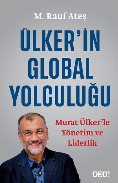 ulker-in-global-yolculugu-murat-ulker-le-yonetim-ve-liderlik