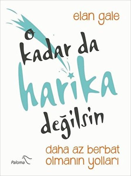 o-kadar-da-harika-degilsin