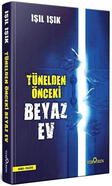 tunelden-once-beyaz-ev-ciltli