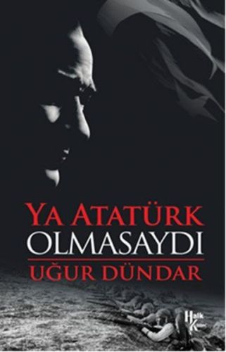 ya-ataturk-olmasaydi