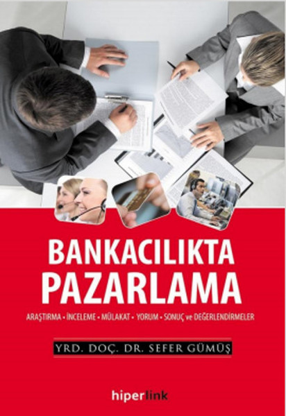 bankacilikta-pazarlama-arastirma-inceleme-mulakat-yorum-sonuc-ve-degerlendirmeler