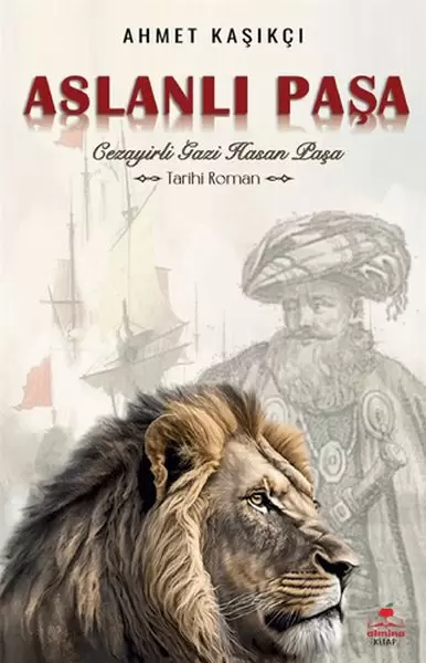 aslanli-pasa-cezayirli-gazi-hasan-pasa