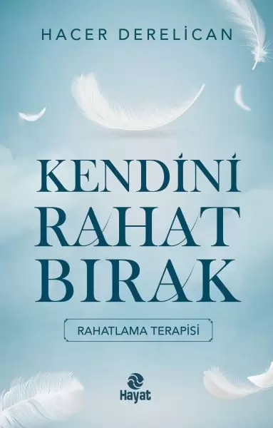 kendini-rahat-birak