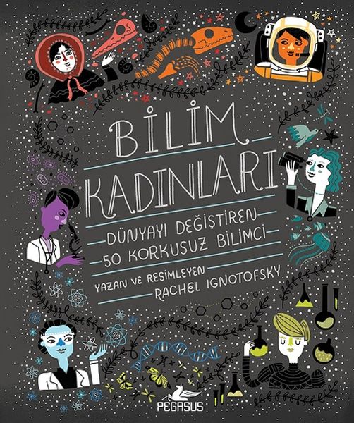 bilim-kadinlari-dunyayi-degistiren-50-korkusuz-bilimci