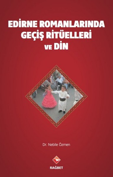 edirne-romanlari-nda-gecis-rituelleri-ve-din