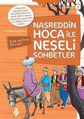 nasreddin-hoca-ile-neseli-sohbetler-3-esek-mi-ters-ben-mi