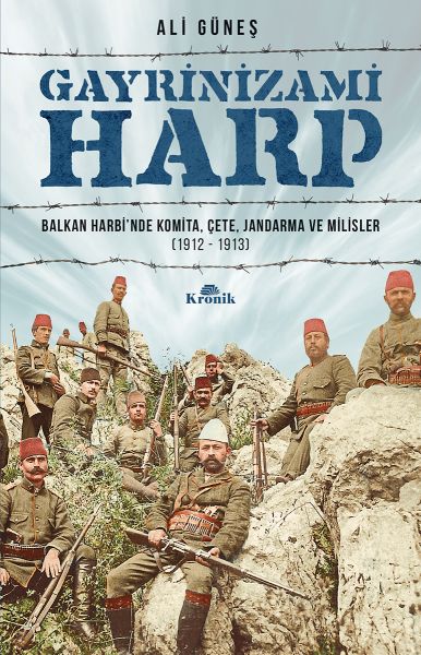 gayrinizami-harp-balkan-harbi-nde-komita-cete-jandarma-ve-milisler-1912-1913