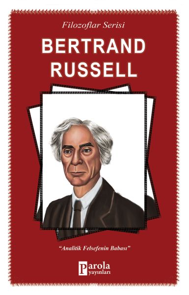 bertrand-russell-analitik-felsefenin-babasi