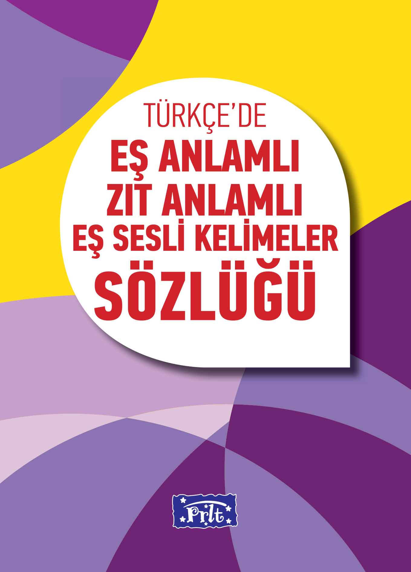 ilkogretim-es-anlamli-zit-anlamli-es-sesli-kelimeler-sozlugu