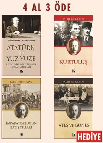 ataturk-ile-yuz-yuze-kurtulus-imparatorlugun-batis-yillari-ates-ve-gunes-hediye