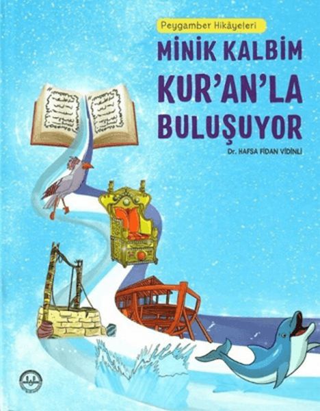 peygamber-hikayeleri-minik-kalbim-kur-an-la-bulusuyor