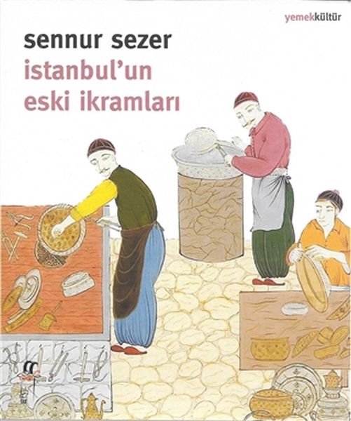 istanbul-un-eski-ikramlari