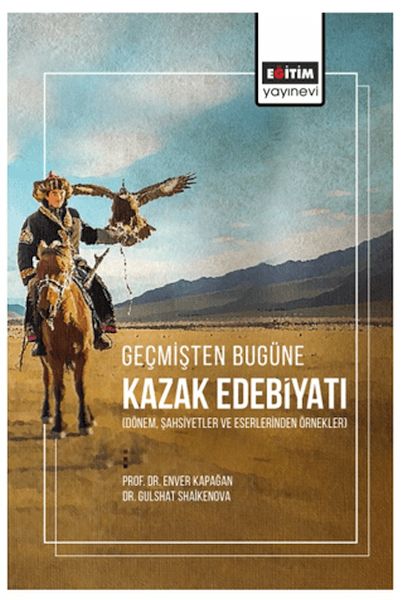 gecmisten-bugune-kazak-edebiyati-donem-sahsiyetler-ve-eserlerinden-ornekler