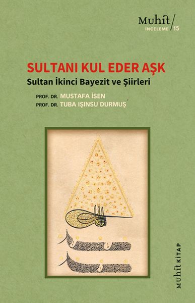 sultani-kul-eder-ask-sultan-ikinci-bayezit-ve-siirleri