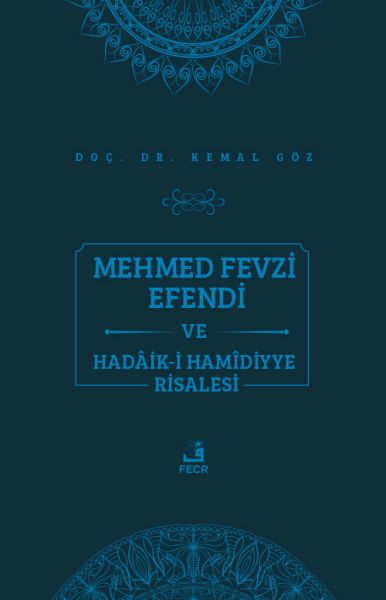 mehmed-fevzi-efendi-ve-hadaik-i-hamidiyye-risalesi