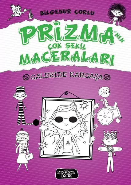 galeride-kargasa-prizma-nin-cok-sekil-maceralari