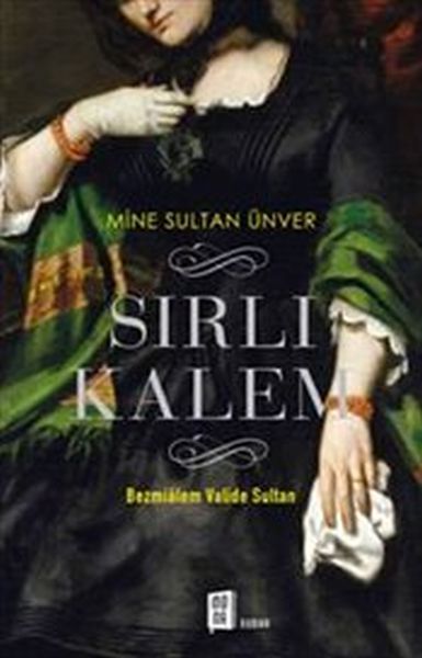 sirli-kalem-bezmialem-valide-sultan